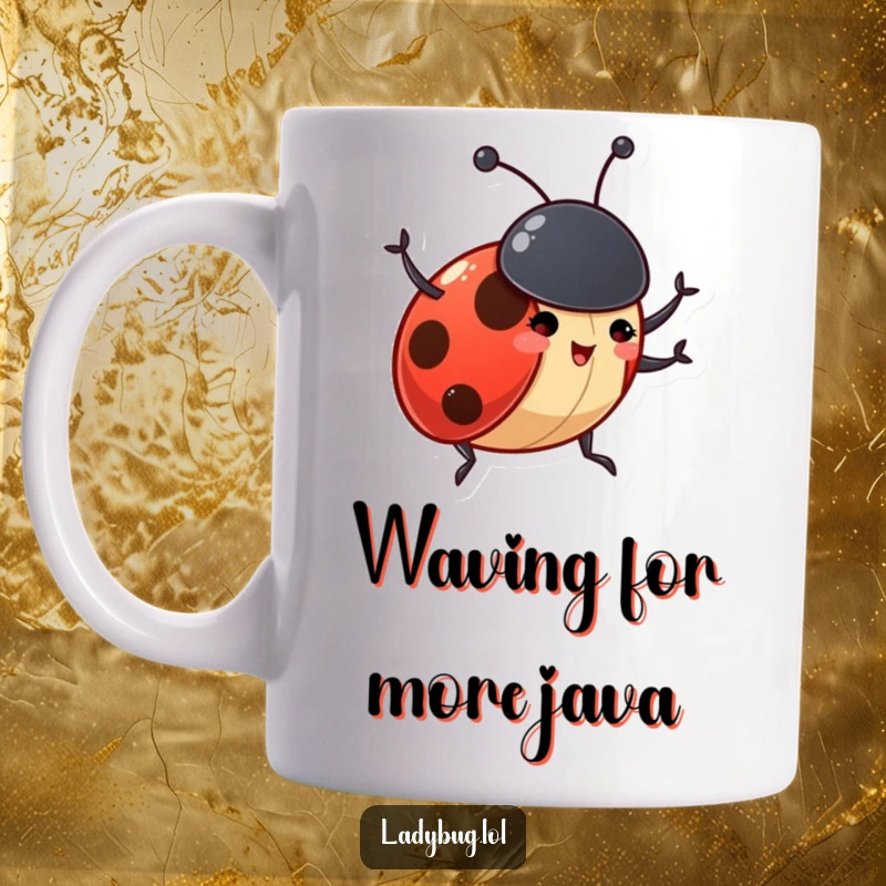 Funny ladybug mug showing a gleeful insect character excitedly waving its tiny antennae, full of enthusiastic greeting.
