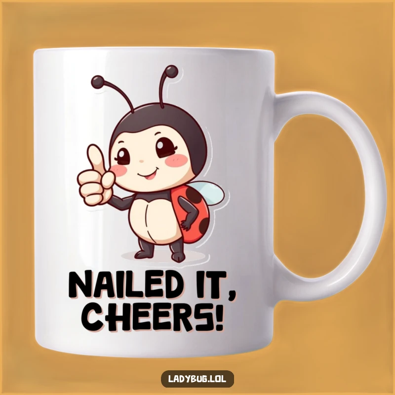 Funny Proud Ladybug Mug - Thumbs Up, Great Job Insect Gift