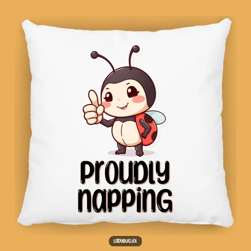Funny Proud Ladybug Pillow - Thumbs Up Comfort, Cozy Accent