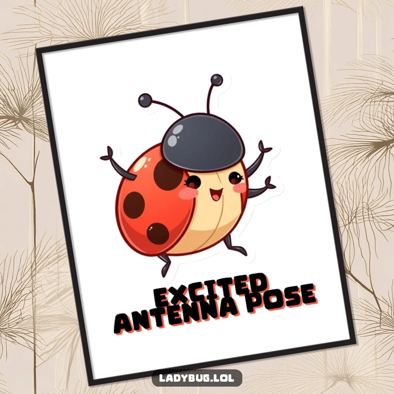 Funny ladybug digital art print of a gleeful insect character excitedly waving its tiny antennae, full of cheerful energy.