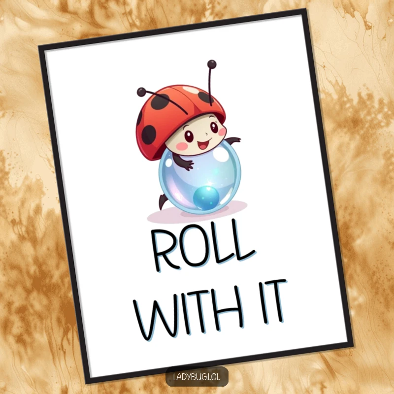 Funny ladybug poster of a stylized character joyfully rolling a tiny, sparkling marble, adding playful decor.