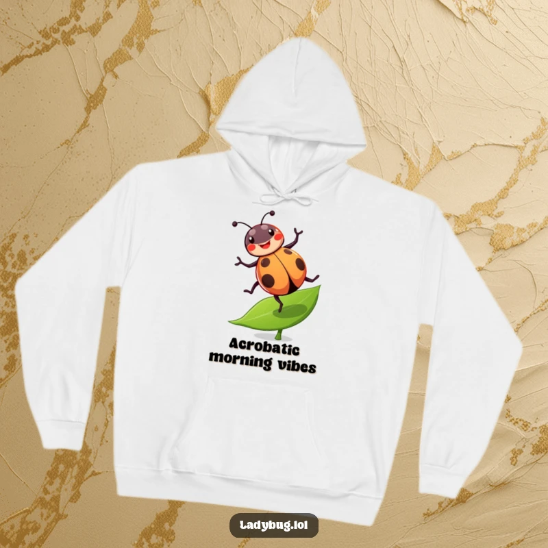 Funny ladybug hoodie showing a cheerful ladybug performing a joyful cartwheel on a leaf, perfect for cozying up with humor.
