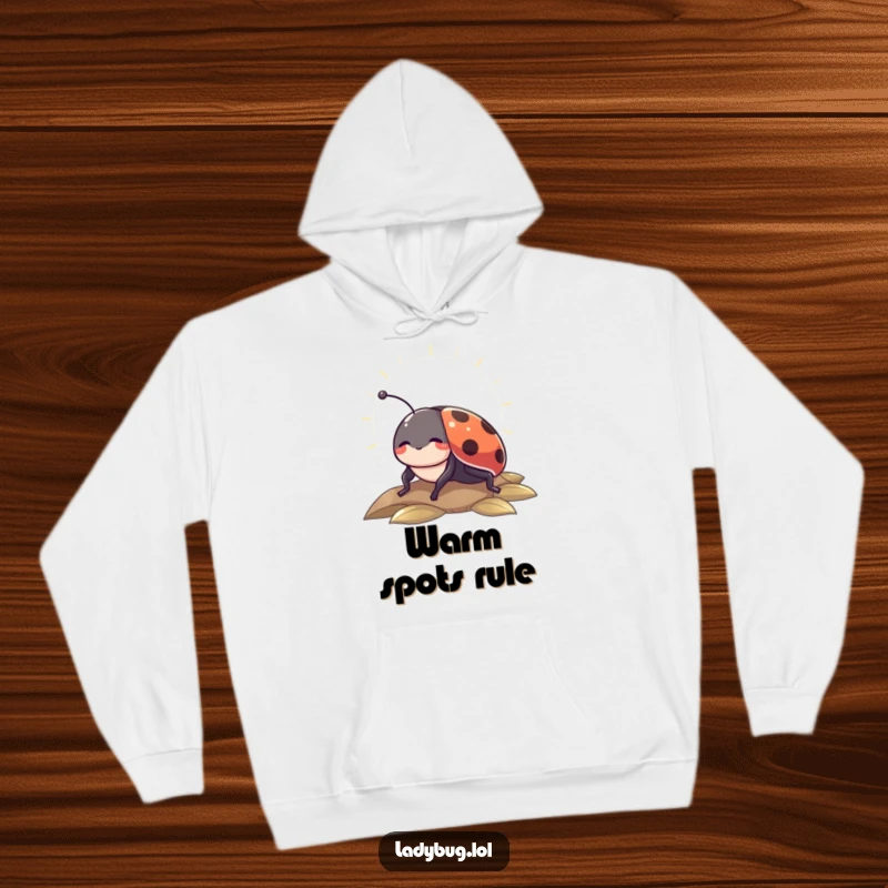 Funny hoodie featuring a content ladybug basking in a sunbeam, perfect for cozy days and relaxed vibes.