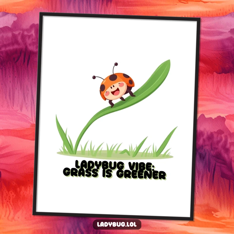 Funny Free Printable Ladybug Wall Art: Ladybug bouncing gleefully on a blade of grass, radiating pure, uncontainable joy and cheerful energy.