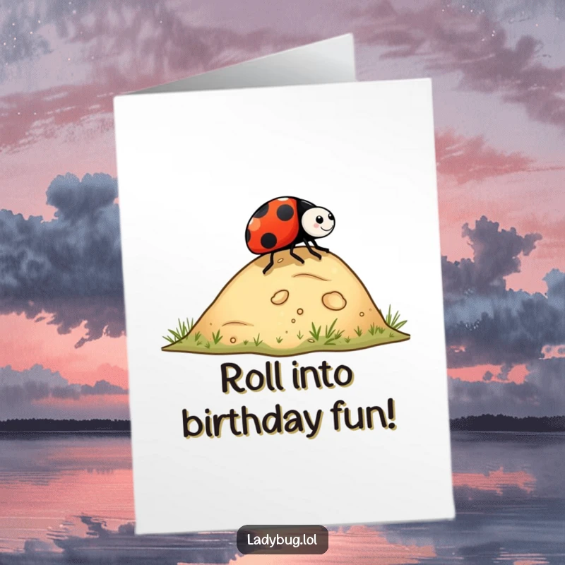 Funny Free Printable Ladybug Birthday Card: Ladybug rolling playfully down a tiny hill, celebrating a birthday.