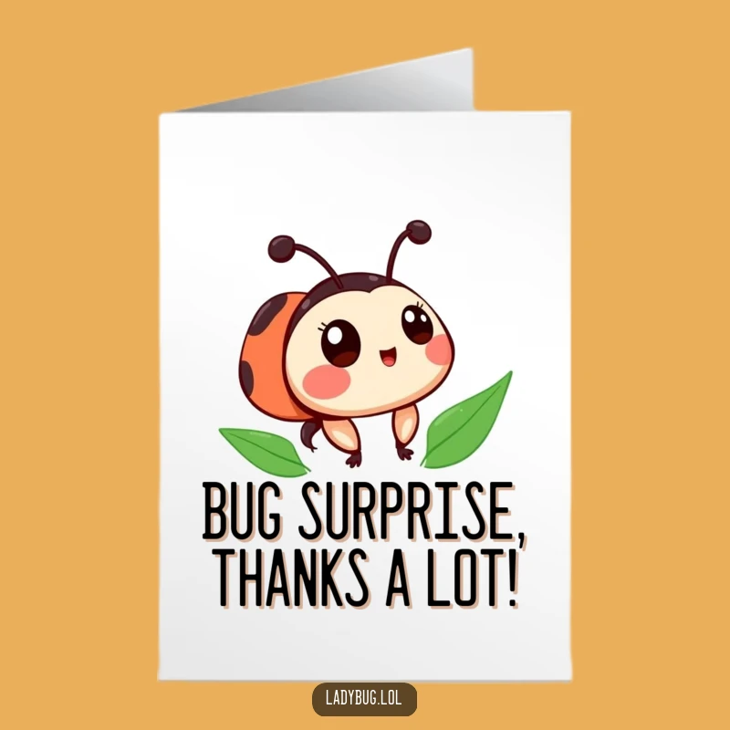 Free Printable Ladybug Card: Surprised Thanks, Funny Downloadable Gift for Unexpected Gratitude